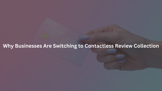 Contactless Review Collection